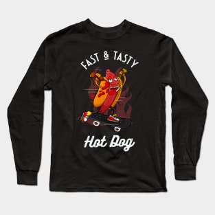 Fast & Tasty Hotdog Funny Skater Sausage Long Sleeve T-Shirt